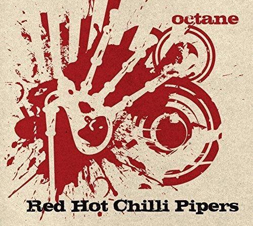 the album cover for Red Hot Chilli Pipers - Octane