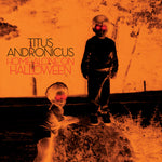 Titus Andronicus - Home Alone On Halloween (Vinyl)