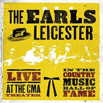 EARLS OF LEICESTER - Live At The CMA Theatre In The Country Hall Of Fame (Vinyl)