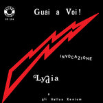 Lydia E Gli Hellua Xenium - Guai A Voi! / インヴォカツィオーネ (レコード)