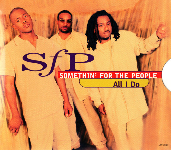Somethin' For The People : All I Do (CD, Single)