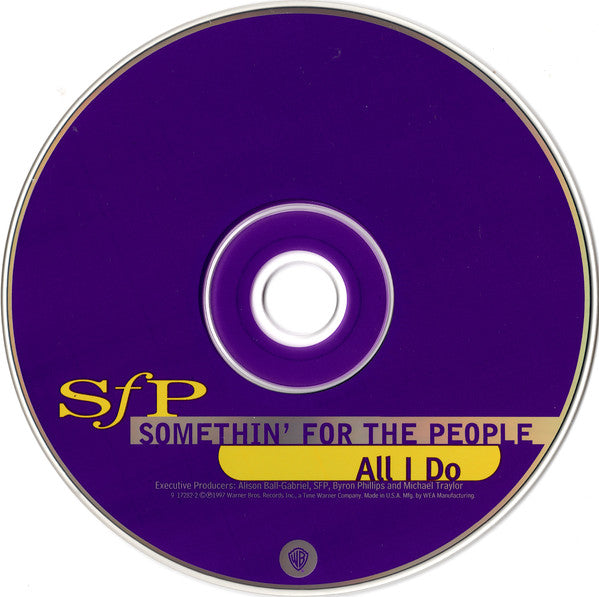 Somethin' For The People : All I Do (CD, Single)