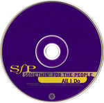 Somethin' For The People : All I Do (CD, Single)