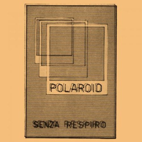 Polaroid - Senza Respiro (Vinyl)