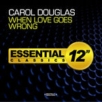 the album cover for Carol Douglas - When Love Goes Wrong