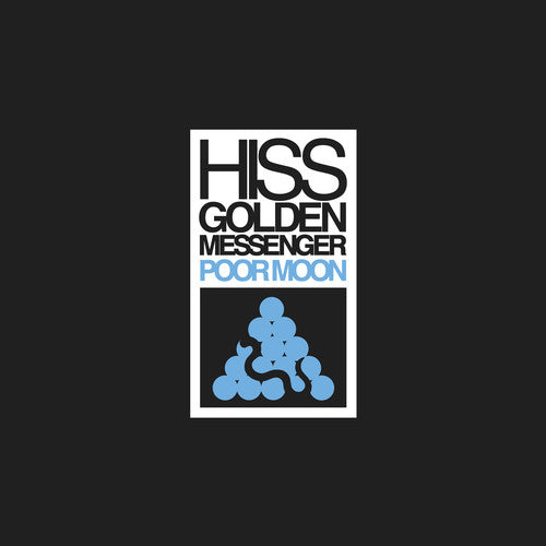 Hiss Golden Messenger - Pobre Luna (Vinilo)