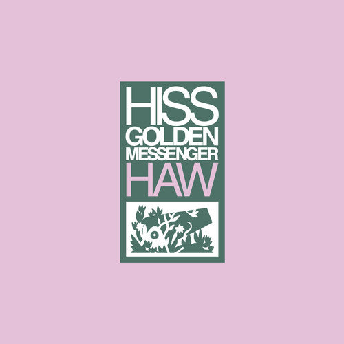 Hiss Golden Messenger - Haw (Vinilo)