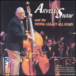 the album cover for Arvell Shaw - Arvell Shaw & the Swing Legacy All-Stars