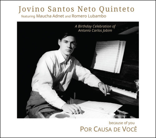 Jovino Neto Santos Quinteto - Por Causa de Voce (Because of You) (CD)