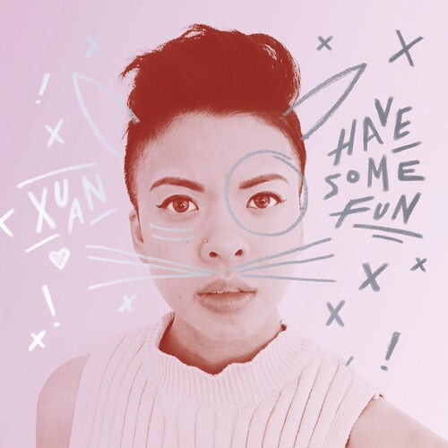 Xuan - Have Some Fun (Vinyl)