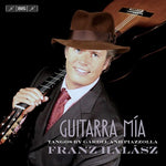 the album cover for Gardel / Piazzolla / Halasz - Guitarra mia: Tangos by Gardel & Piazzolla