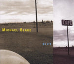 Michael Blake - Drift (CD)