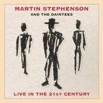 Martin Stephenson - Live In The 21st Century (CD)
