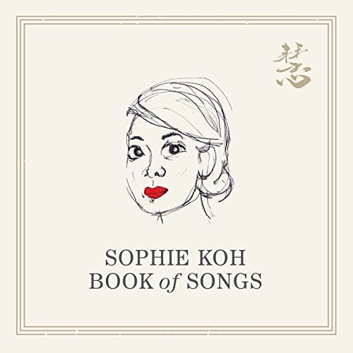 the album cover for Sophie Koh - Book Of Songs