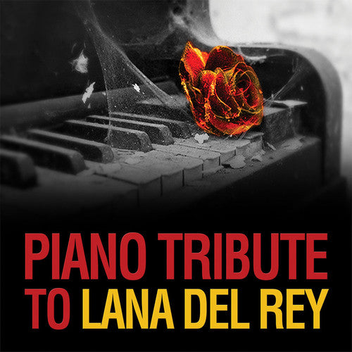 the album cover for Piano Tribute Players - Piano Tribute to Lana Del Rey