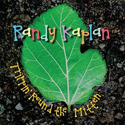 the album cover for Randy Kaplan - Trippin Round The Mitten