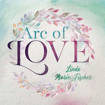 the album cover for Linda Fischer Marie - Arc Of Love