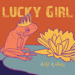 the album cover for Deb Talan - Lucky Girl