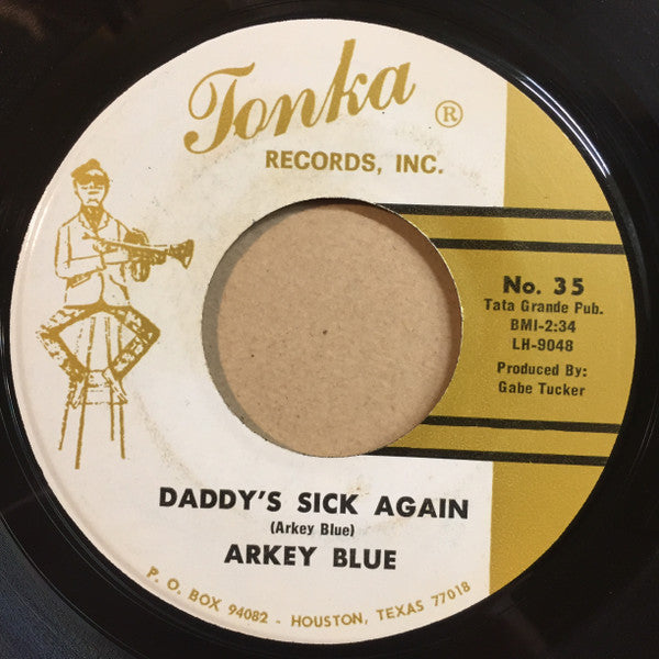 Arkey Blue : Misty Hours Of Daylight / Daddy's Sick Again (7")