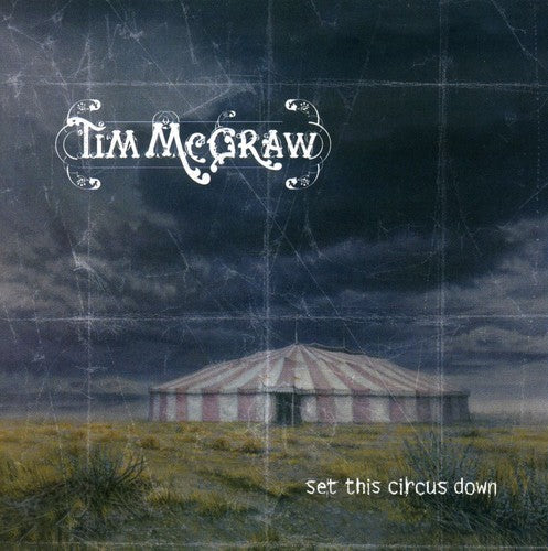 Tim McGraw - Acabemos con este circo (CD)