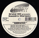 Brutal Bill Presents Saundra Marquez : Survive (12")