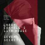 Larry Coryell's 11th House - Seven Secrets (Vinyl)