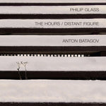 Anton Batagov - Glass: Hours Distant Figure (CD)