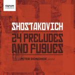 the album cover for Peter Donohoe - Dmitri Shostakovich: 24 Preludes and Fugues
