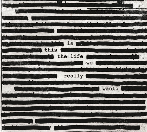 the album cover for Roger Waters - Is This The Life We Really Want?