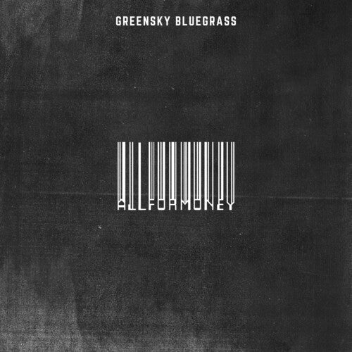 Greensky Bluegrass - Todo por dinero (Vinilo)