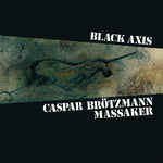 Caspar Brotzmann Massaker - Black Axis (CD)