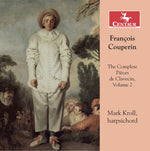the album cover for Couperin / Kroll - Francois Couperin: The Complete Pieces de Clavecin, Vol. 2