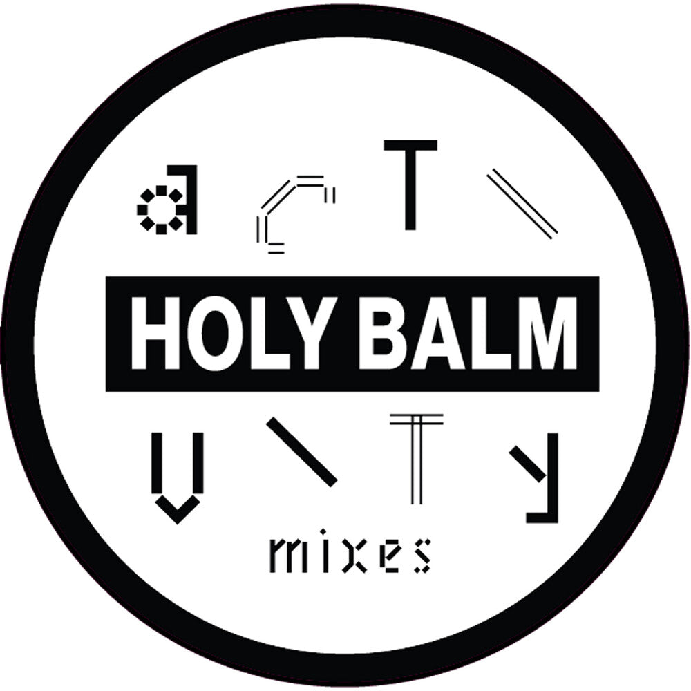 the album cover for Holy Balm - Activity Mixes