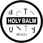 the album cover for Holy Balm - Activity Mixes