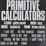 the album cover for Primitive Calculators - Primitive Calculators