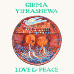 the album cover for Girma Yifrashewa - Love & Peace
