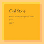 the album cover for Carl Stone - ELECTRONIC MUSIC FROM THE EIGHTIES & NINETIES