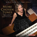 the album cover for Susan Jane Matthews - More Chosen Tunes from Grace Cathedral, San Francisco