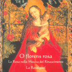 O Florens Rosa (CD)