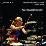 the album cover for Cage / Whiting / Otte - John Cage: The Works for Percussion, Vol. 4