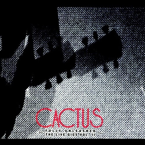 Cactus - Fully Unleashed: Live Gigs, Vol. 2 (CD)