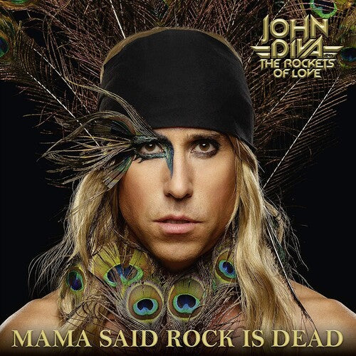 John Diva & Rockets of Love - Mama Said Rock Is Dead (CD)