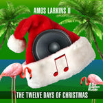 the album cover for Amos Larkins II - The Twelve Days Of Christmas
