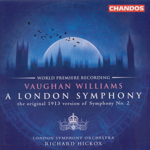 Richard Hickox - Symphony 2: London Symphony (Orig 1913 Version) (CD)