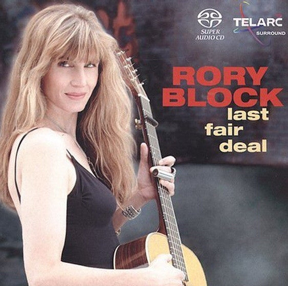 Rory Block : Last Fair Deal (SACD, Hybrid, Multichannel, Album)