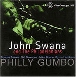 the album cover for John Swana & The Philadelphians - Philly Gumbo