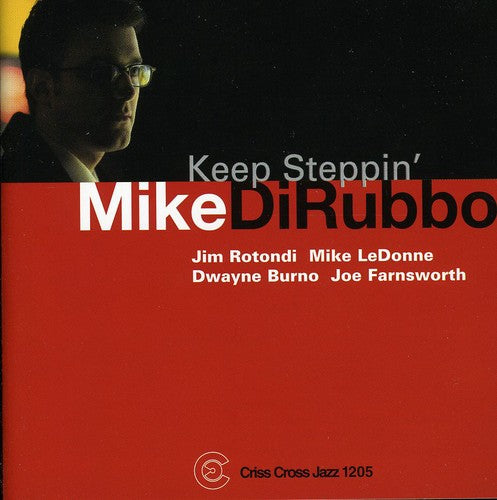 the album cover for Mike Dirubbo - Keep Steppin'