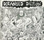 Deranged Diction : Life Support / No Art, No Cowboys, No Rules (2xCD, Album)