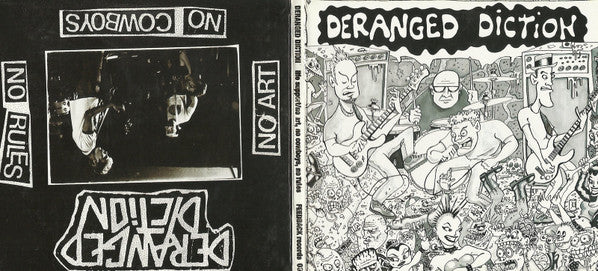Deranged Diction : Life Support / No Art, No Cowboys, No Rules (2xCD, Album)