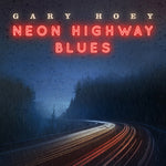 Gary Hoey - Neon Highway Blues (CD)
